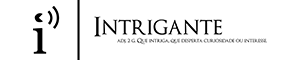 Banner do Intrigante.com.br