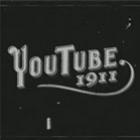 Como seria o YouTube em 1911