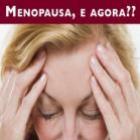 Tudo sobre a Menopausa Sintomas e causas