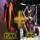 Funk + UFC = Só pode dar merd ...