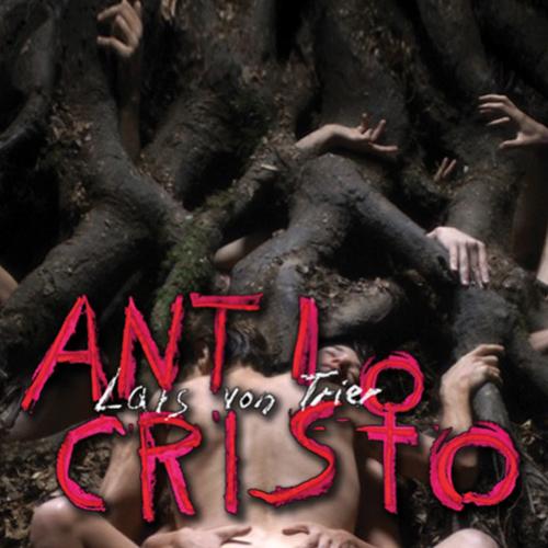 AntiCristo: o filme mais polêmico dos últimos anos!