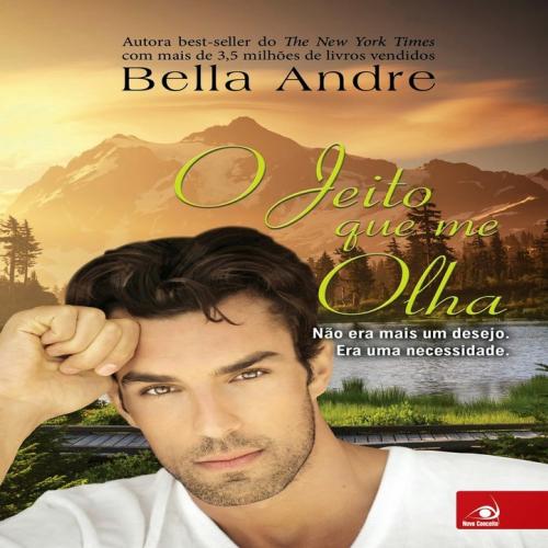 Resenha do livro “O jeito que me olha” de Bella Andre!