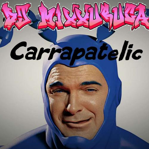 Dj MixXxuruca - Carrapatélic