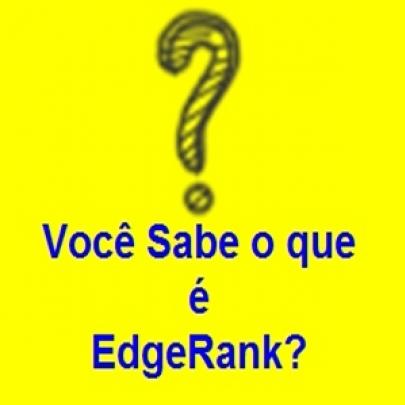 Você sabe o que é EdgeRank?
