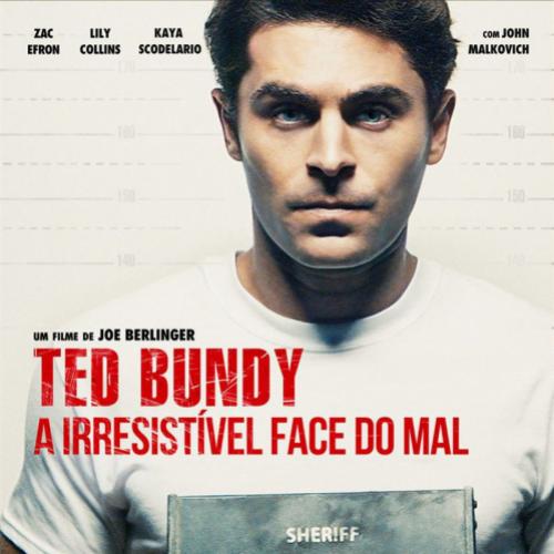 Ted Bundy: A Irresistível Face do Mal – serial killer sedutor