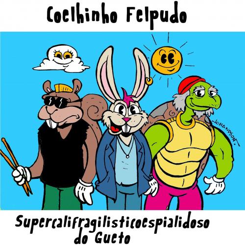 Coelhinho Felpudo - Supercalifragilisticoespialidoso do Gueto