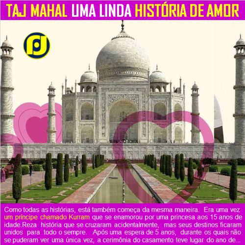 Taj Mahal uma linda história de amor