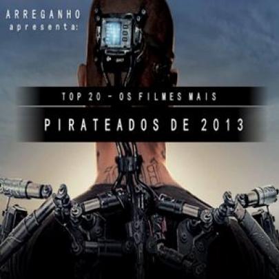 Top 20: Os Filmes Mais Pirateados de 2013