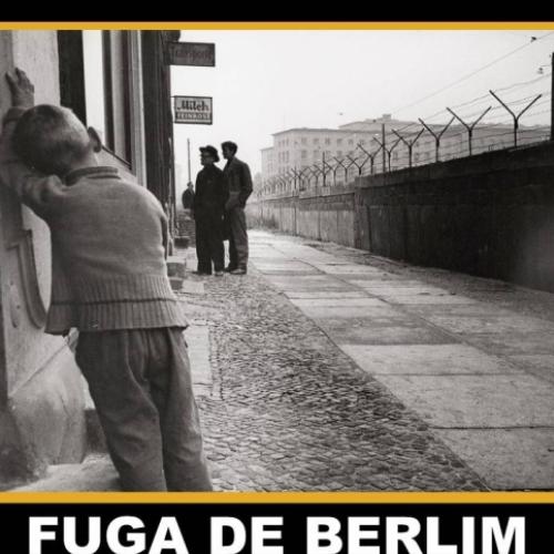 Leia sobre o filme Fuga de Berlim, baseado numa história real