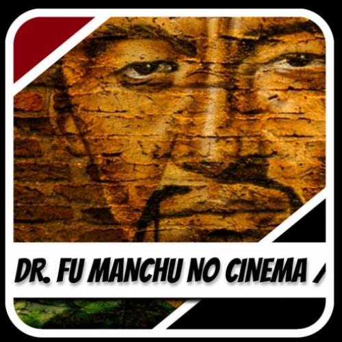 Conheça os filmes do médico louco Dr. Fu Manchu