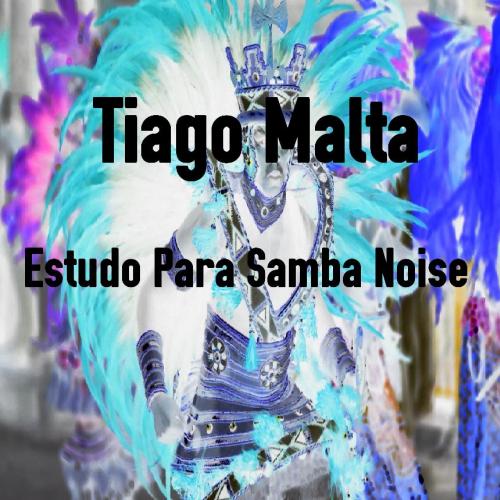 Tiago Malta - Estudo Para Samba Noise (videoclipe)