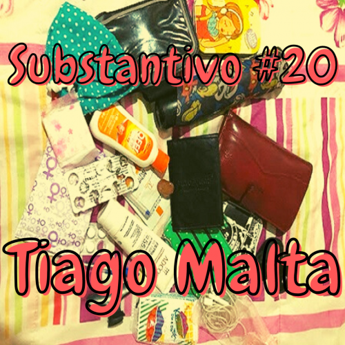 Tiago Malta - Substantivo #21