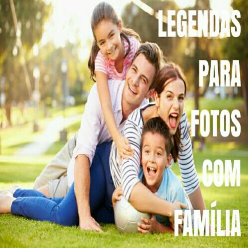 Legendas para fotos com família - prima, irmã, mãe, pai, tio, irmão