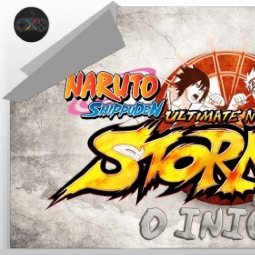 Naruto Shippuden: Ultimate Ninja Storm 4 - O inicio 