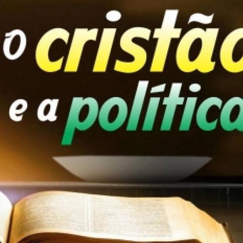 O Cristão deve se envolver com Política?