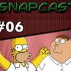 Snapcast 06: Peter Griffin vs Homer Simpson