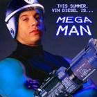 Neste verão, Vin Diesel é MegaMan!