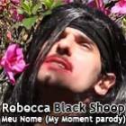 Rebecca Black - a melhor paródia já feita