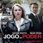 Crítica do filme Jogo de Poder, com Sean Penn e Naomi Watts.
