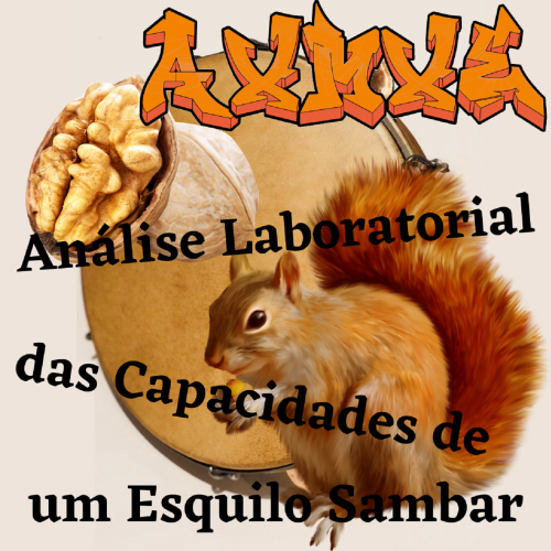 Análise Laboratorial Das Capacidades de Um Esquilo Sambar