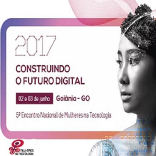 Vem aí o MNT 2017 - 5º Encontro Nacional de Mulheres na Tecnologia – N
