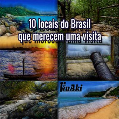 10 locais do Brasil que merecem uma visita