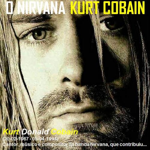 Um Nirvana chamado Kurt Donald Cobain