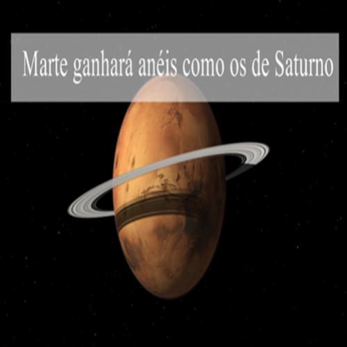 Marte ganhará anéis como os de Saturno