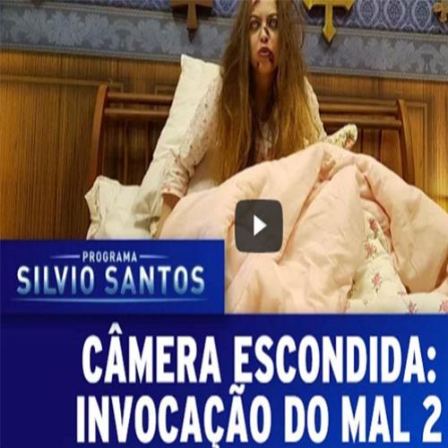 Pegadinha Invocação do Mal 2 Silvio Santos