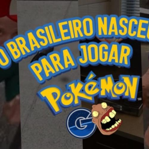 12 Imagens mostrando que o brasileiro nasceu para jogar pokémon go