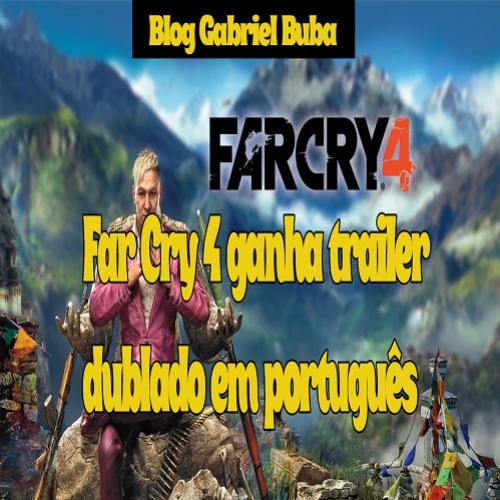Far Cry 4 ganha trailer dublado em português