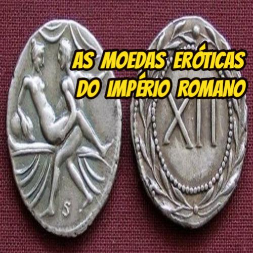 As moedas eróticas do Império Romano