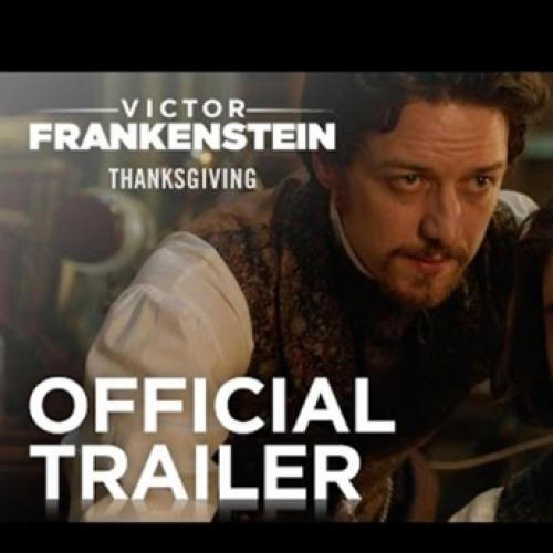 Victor Frankenstein – Trailer Official