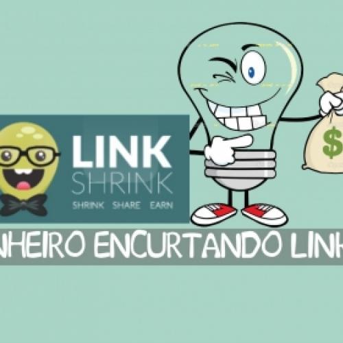 Ganhe Dinheiro Com LinkShrink - Encurtador de link