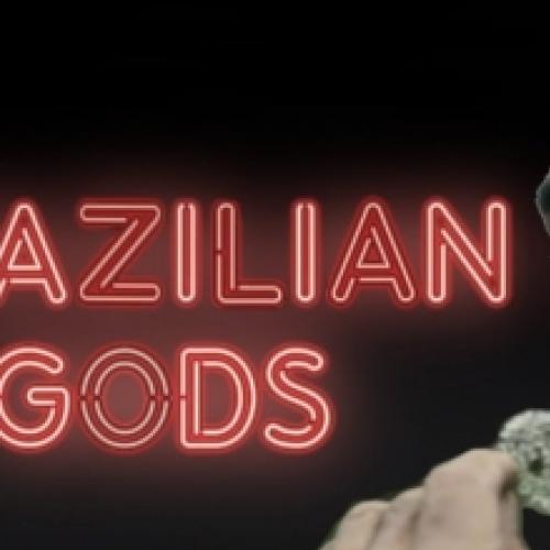 Brazilian Gods