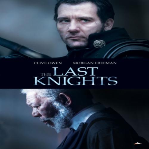 The Last Knights, 2015. Trailer. Ação. Morgan Freeman. Clive Owen.