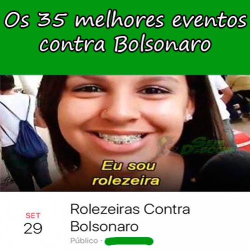 Os 35 melhores eventos contra Bolsonaro