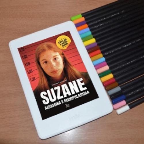 Resenha literária: Suzane - Assassina e Manipuladora