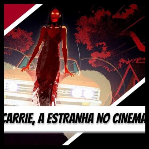 Conheça as versões de Carrie, a estranha, do mestre Stephen King