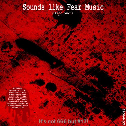 Sounds like Fear Music ( Tape One )