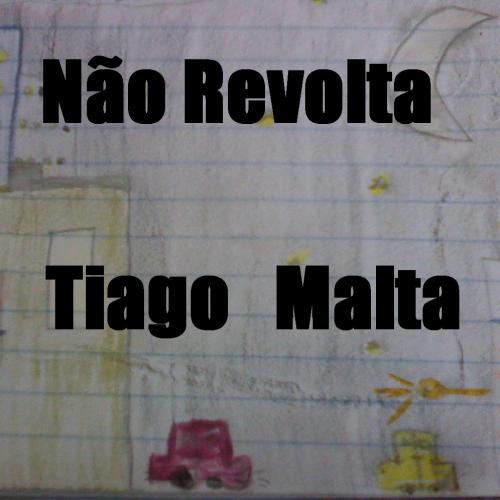 Tiago Malta -  Não Revolta (videoclipe)