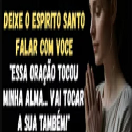 Essa Oração Tem Poder! Reze Agora
