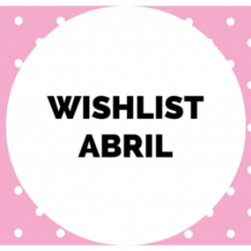Wishist de Abril