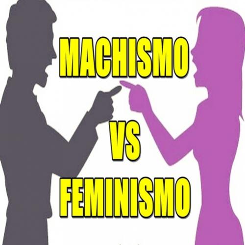 Machismo vs Feminismo