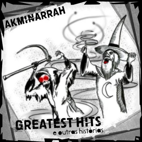 Akminarrah - Greatest Hits e Outras Histórias [NCP 44]