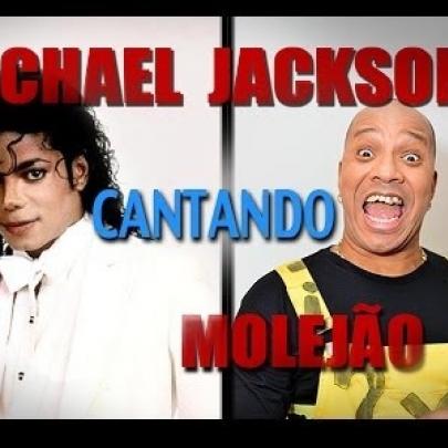 E se Michael Jackson cantasse Molejão?