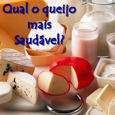 Você sabe Qual queijo é o mais saudável?