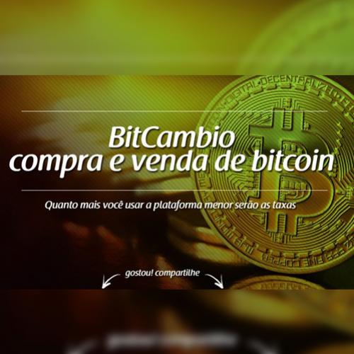Bitcambio plataforma de compra e venda de bitcoin com ótimas tarifas