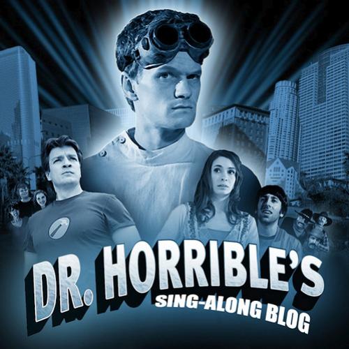 Thunder Dicas: Dr. Horrible’s Sing-Along Blog