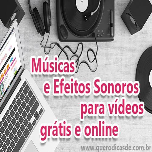 Sites de Músicas e Efeitos Sonoros para vídeos grátis 